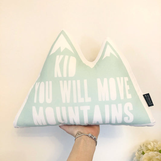 'Kid You Will Move Mountains' - Plush Pillow - Mint