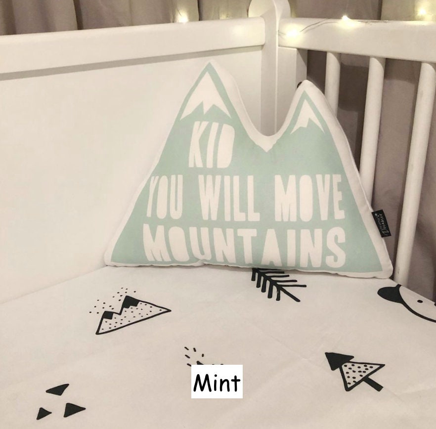 Kid You Will Move Mountains - Plush Pillow