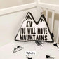 Kid You Will Move Mountains - Plush Pillow