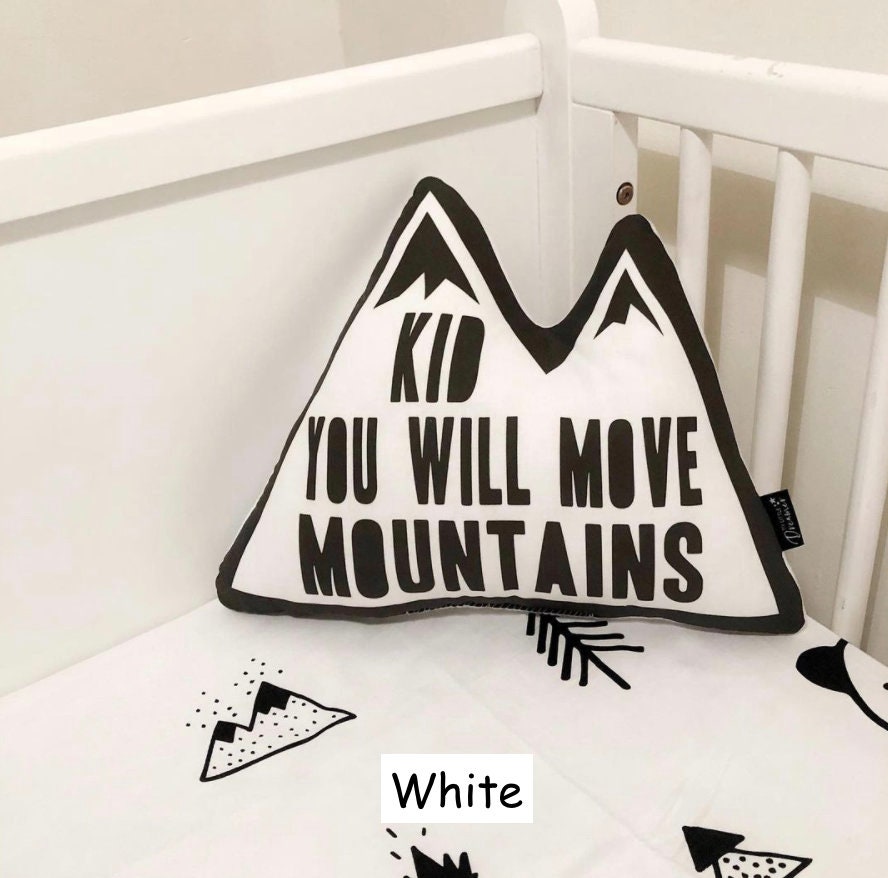Kid You Will Move Mountains - Plush Pillow